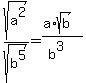 sqrt%28a%5E2%29%2Fsqrt%28b%5E5%29=%28a%2Asqrt%28b%29%29%2F%28b%5E3%29