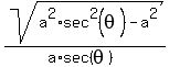 sqrt%28a%5E2%2Asec%5E2%28theta%29-a%5E2%29%2F%28a%2Asec%28theta%29%29