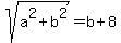 sqrt%28a%5E2%2Bb%5E2%29=b%2B8