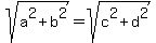 sqrt%28a%5E2%2Bb%5E2%29=sqrt%28c%5E2%2Bd%5E2%29
