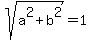 sqrt%28a%5E2%2Bb%5E2%29+=+1