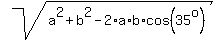 sqrt%28a%5E2+%2B+b%5E2+-+2%2Aa%2Ab%2Acos%2835%5Eo%29%29