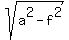 sqrt%28a%5E2+-+f%5E2%29