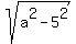 sqrt%28a%5E2-5%5E2%29