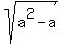 sqrt%28a%5E2-a%29