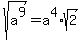 sqrt%28a%5E9%29=a%5E4%2Asqrt%282%29