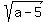 sqrt%28a-5%29