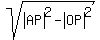 sqrt%28abs%28AP%29%5E2+-+abs%28OP%29%5E2%29