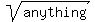sqrt%28anything%29