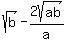 sqrt%28b%29+-+2sqrt%28ab%29%2Fa
