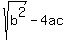 sqrt%28b%5E2%29-4ac+