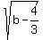 sqrt%28b+-+4%2F3%29