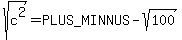 sqrt%28c%5E2%29=%2B-sqrt%28100%29