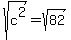 sqrt%28c%5E2%29=sqrt%2882%29