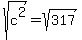 sqrt%28c%5E2%29+=+sqrt%28317%29