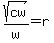 sqrt%28cw%29%2Fw=+r