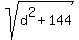 sqrt%28d%5E2%2B144%29