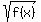 sqrt%28f%28x%29%29
