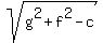 sqrt%28g%5E2%2Bf%5E2-c%29