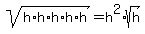 sqrt%28h%2Ah%2Ah%2Ah%2Ah%29=h%5E2%2Asqrt%28h%29