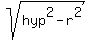 sqrt%28hyp%5E2+-+r%5E2%29