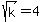 sqrt%28k%29=4