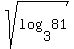 sqrt%28log%283%2C81%29%29