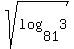 sqrt%28log%2881%2C3%29%29