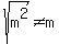 sqrt%28m%5E2%29%3C%3Em