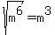 sqrt%28m%5E6%29=m%5E3