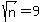sqrt%28n%29=9
