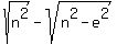 sqrt%28n%5E2%29+-+sqrt%28n%5E2+-+e%5E2%29