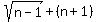 sqrt%28n-1%29%2B%28n%2B1%29