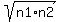 sqrt%28n1%2An2%29
