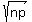 sqrt%28np%29