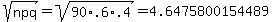 sqrt%28npq%29+=+sqrt%2890%2A.6%2A.4%29+=+4.6475800154489