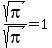 sqrt%28pi%29%2Fsqrt%28pi%29=1