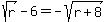sqrt%28r%29-6=-sqrt%28r%2B8%29