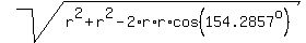 sqrt%28r%5E2%2Br%5E2-2%2Ar%2Ar%2Acos%28154.2857%5Eo%29%29