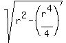 sqrt%28r%5E2+-+%28r%5E4%2F4%29%29