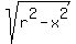 sqrt%28r%5E2-x%5E2%29