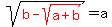 sqrt%28red%28b-sqrt%28a%2Bb%29%29%29=a