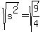 sqrt%28s%5E2%29=sqrt%289%2F4%29