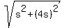 sqrt%28s%5E2+%2B+%284s%29%5E2%29