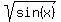 sqrt%28sin%28x%29%29
