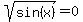 sqrt%28sin%28x%29%29=0