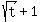 sqrt%28t%29%2B1