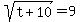 sqrt%28t%2B10%29=9