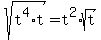 sqrt%28t%5E4%2At%29+=+t%5E2%2Asqrt%28t%29