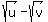 sqrt%28u%29+-+sqrt%28v%29